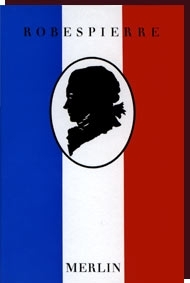 Maximilien de Robespierre - AUSGEWÄHLTE TEXTE
