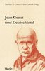 Matthias N. Lorenz / Oliver Lubrich (Hrsg.) - JEAN GENET UND DEUTSCHLAND