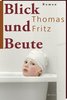 Thomas Fritz - BLICK UND BEUTE