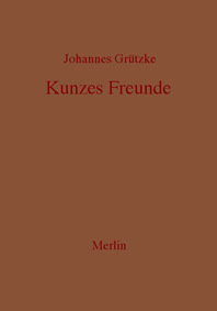 Johannes Grützke - KUNZES FREUNDE