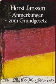 Horst Janssen - ANMERKUNGEN ZUM GRUNDGESETZ