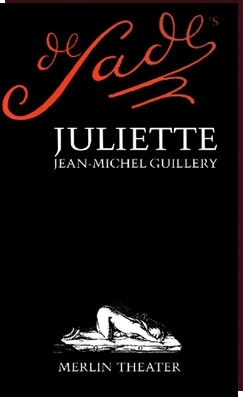 Jean-Michel Guillery - DE SADE´S JULIETTE