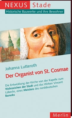 Johanna Lutteroth - DER ORGANIST VON ST. COSMAE