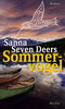 Sanna Seven Deers - SOMMERVOGEL