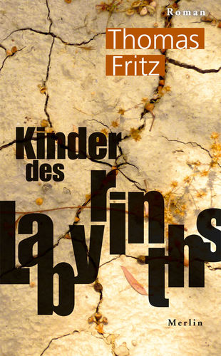 Thomas Fritz - KINDER DES LABYRINTHS